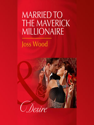 cover image of Married to the Maverick Millionaire